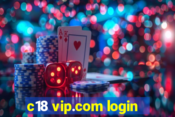 c18 vip.com login